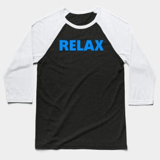 Relax Baseball T-Shirt